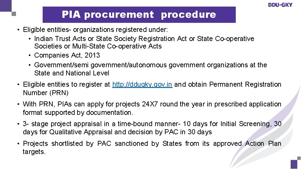 PIA procurement procedure • Eligible entities- organizations registered under: • Indian Trust Acts or