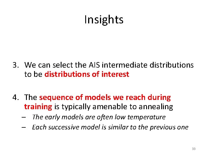 Insights 1. Fsf 2. 2 sfd 3. We can select the AIS intermediate distributions Insights 1. Fsf 2. 2 sfd 3. We can select the AIS intermediate distributions