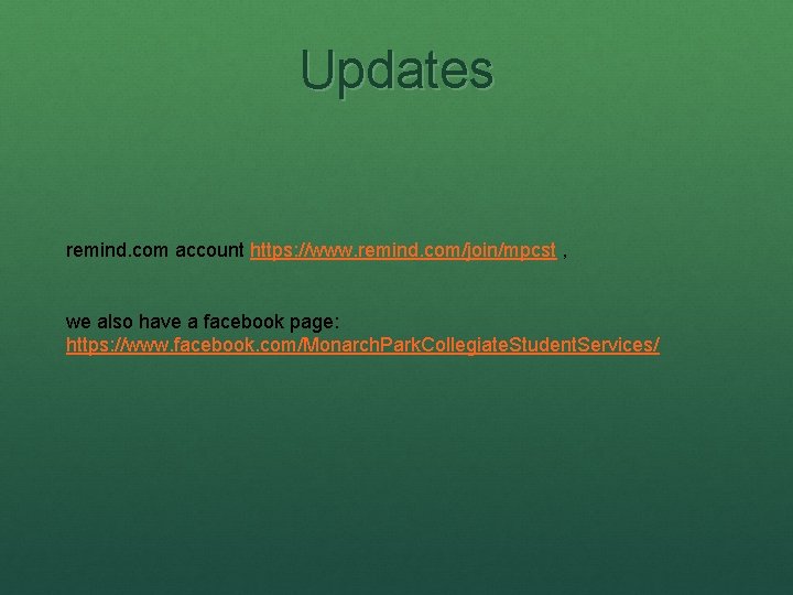 Updates remind. com account https: //www. remind. com/join/mpcst , we also have a facebook