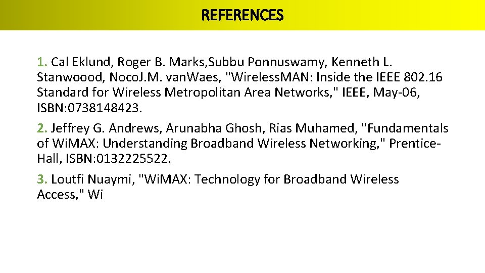 REFERENCES 1. Cal Eklund, Roger B. Marks, Subbu Ponnuswamy, Kenneth L. Stanwoood, Noco. J.