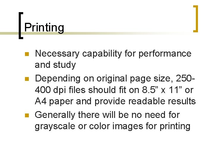 Printing n n n Necessary capability for performance and study Depending on original page