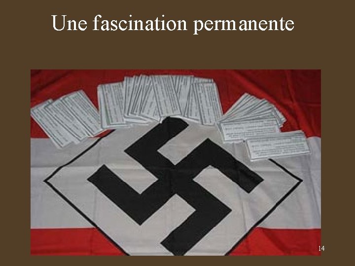 Une fascination permanente 14 