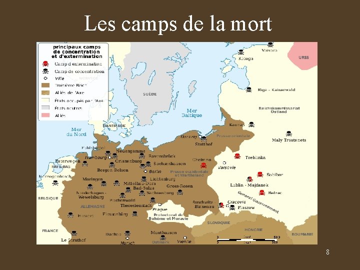 Les camps de la mort 8 