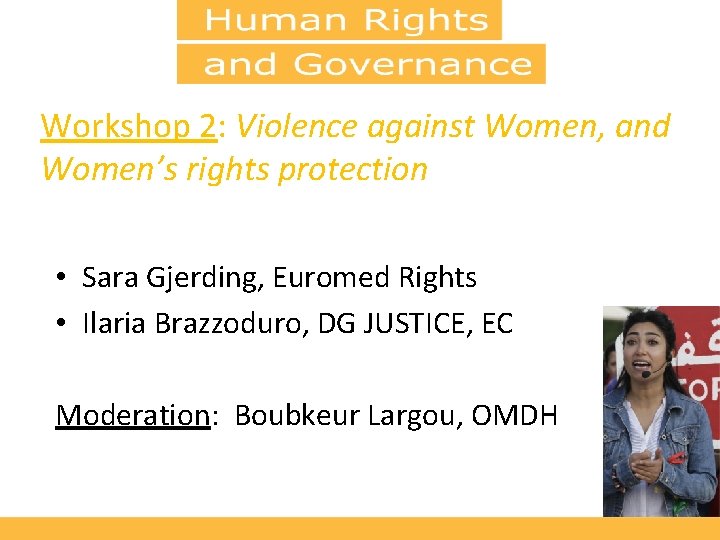 Workshop 2: Violence against Women, and Women’s rights protection • Sara Gjerding, Euromed Rights