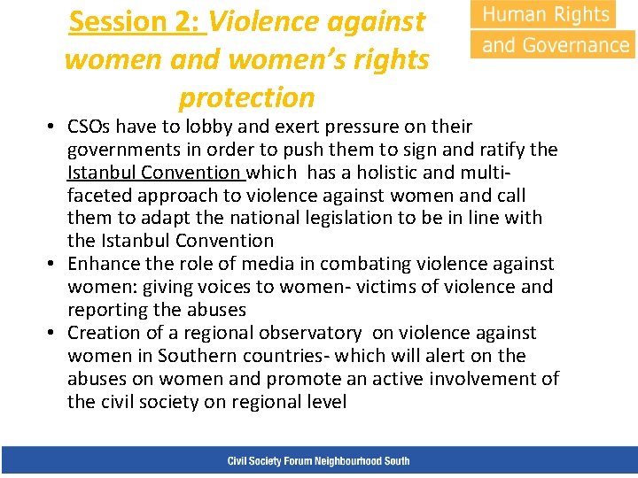Session 2: Violence against women and women’s rights protection • CSOs have to lobby