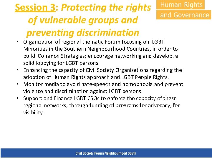 Session 3: Protecting the rights of vulnerable groups and preventing discrimination • Organization of