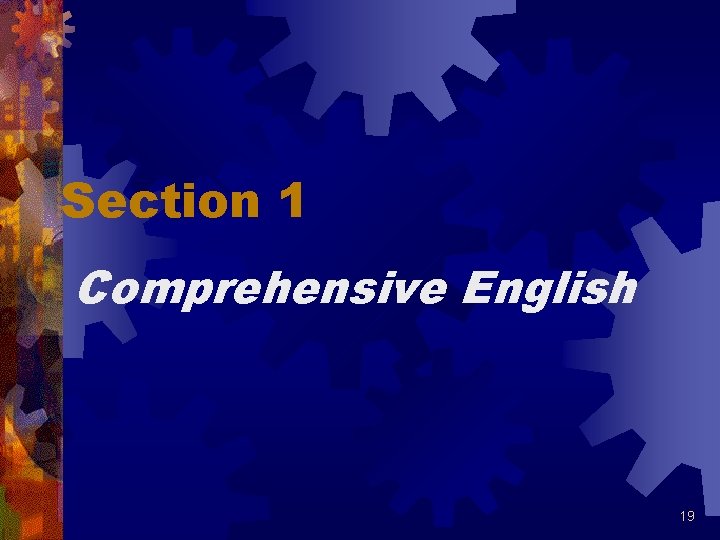 Section 1 Comprehensive English 19 