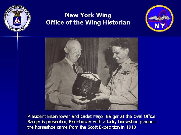 New York Wing Office of the Wing Historian President Eisenhower and Cadet Major Barger