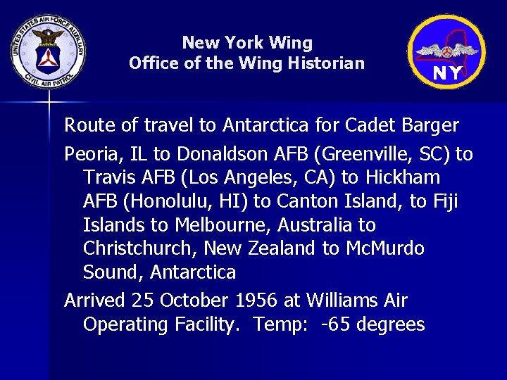 New York Wing Office of the Wing Historian Route of travel to Antarctica for