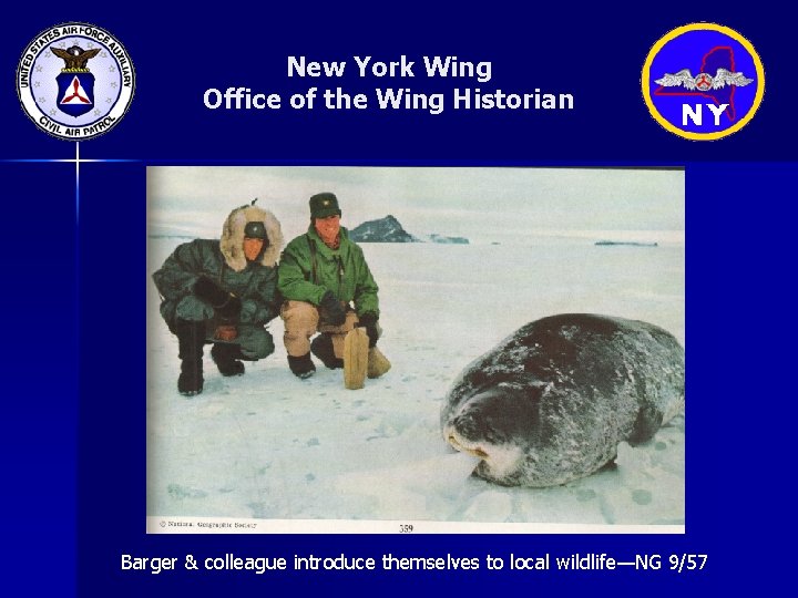 New York Wing Office of the Wing Historian Barger & colleague introduce themselves to