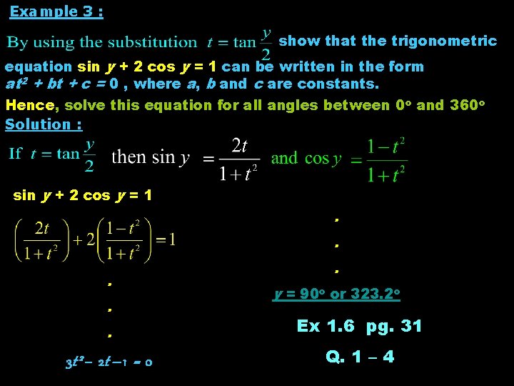 Example 3 : show that the trigonometric equation sin y + 2 cos y