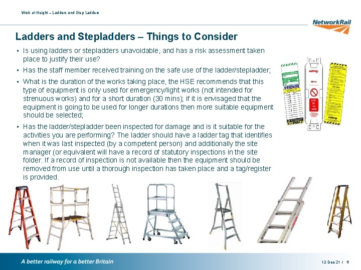 Work at Height – Ladders and Stepladders – Things to Consider • Is using