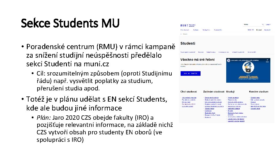 Sekce Students MU • Poradenské centrum (RMU) v rámci kampaně za snížení studijní neúspěšnosti