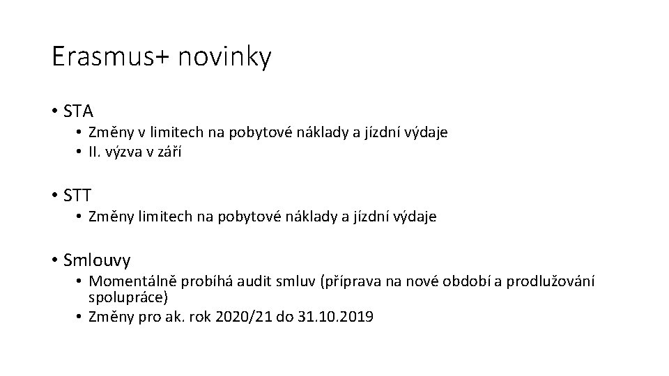 Erasmus+ novinky • STA • Změny v limitech na pobytové náklady a jízdní výdaje