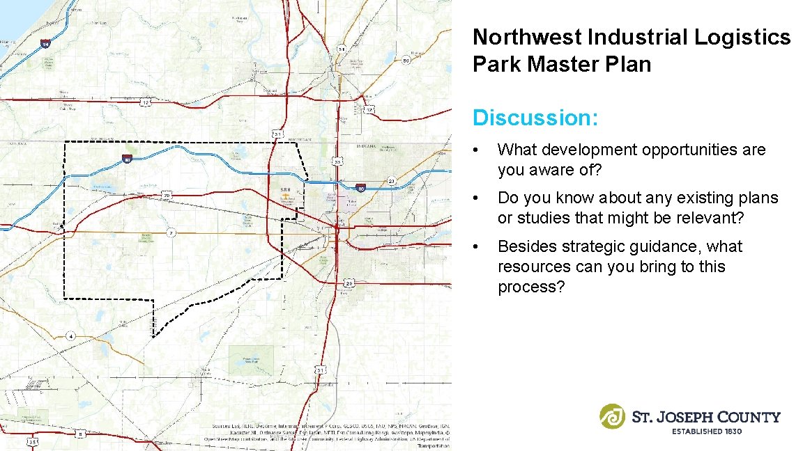 Northwest Industrial Logistics Park Master Plan Discussion: • What development opportunities are you aware Northwest Industrial Logistics Park Master Plan Discussion: • What development opportunities are you aware