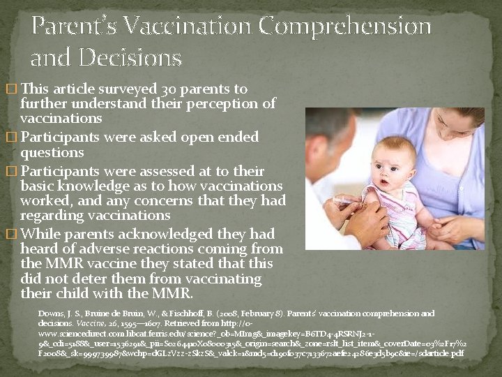 Parent’s Vaccination Comprehension and Decisions � This article surveyed 30 parents to further understand