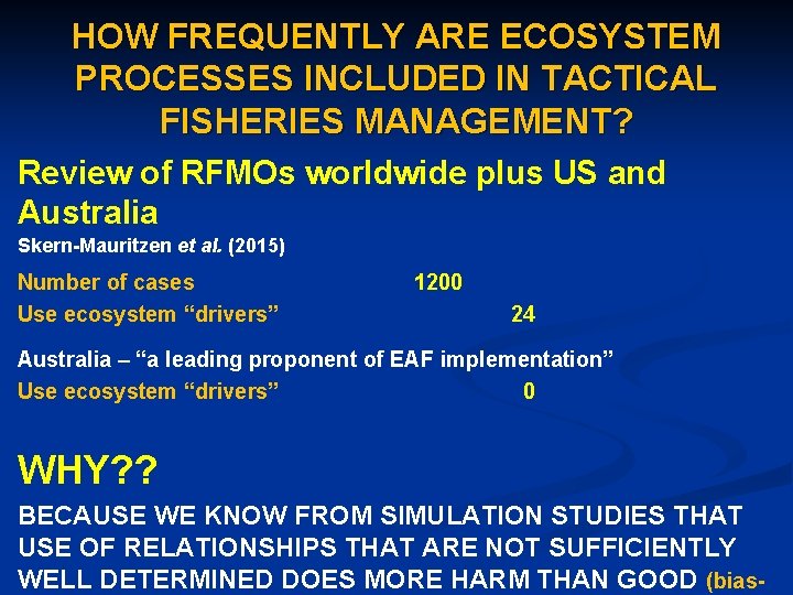 HOW FREQUENTLY ARE ECOSYSTEM PROCESSES INCLUDED IN TACTICAL FISHERIES MANAGEMENT? Review of RFMOs worldwide