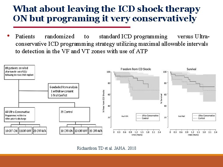 What about leaving the ICD shock therapy ON but programing it very conservatively •