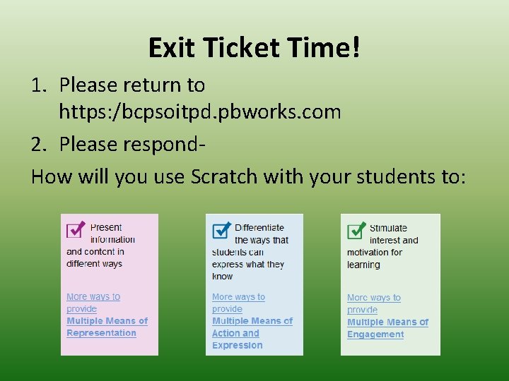 Exit Ticket Time! 1. Please return to https: /bcpsoitpd. pbworks. com 2. Please respond.