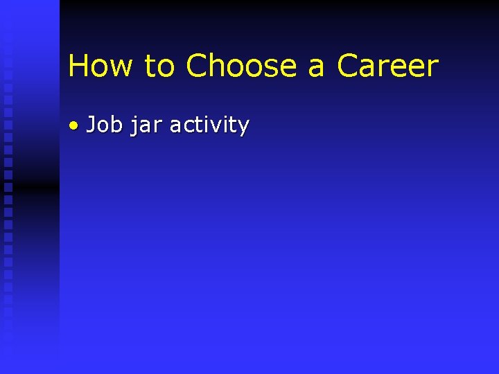 How to Choose a Career • Job jar activity 
