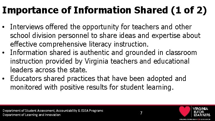 Importance of Information Shared (1 of 2) • Interviews offered the opportunity for teachers