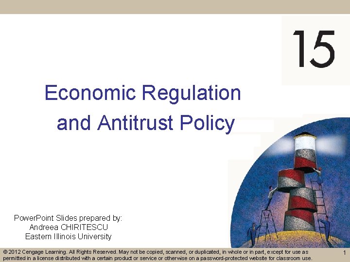 Economic Regulation and Antitrust Policy Power. Point Slides prepared by: Andreea CHIRITESCU Eastern Illinois
