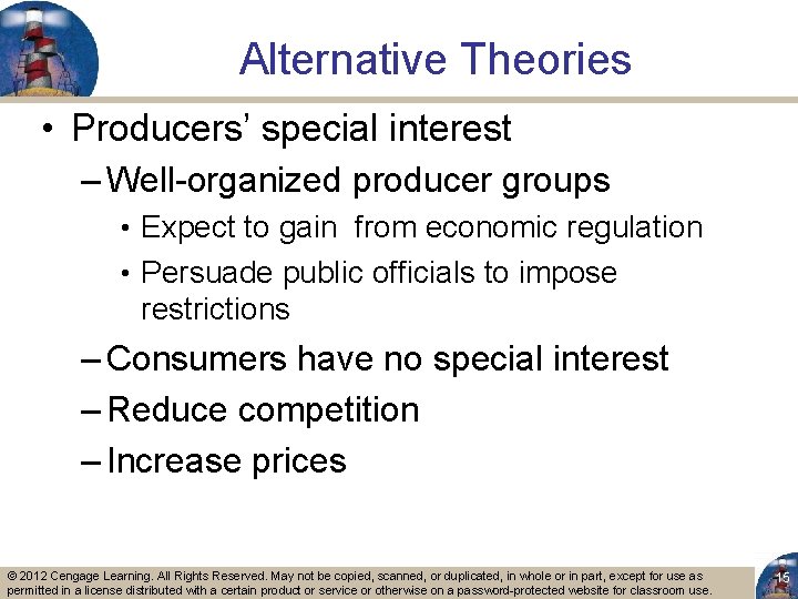 Alternative Theories • Producers’ special interest – Well-organized producer groups • Expect to gain