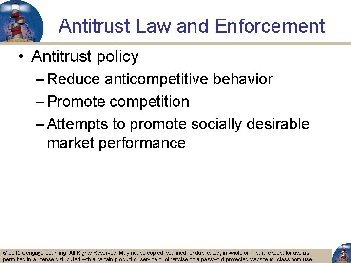 Antitrust Law and Enforcement • Antitrust policy – Reduce anticompetitive behavior – Promote competition