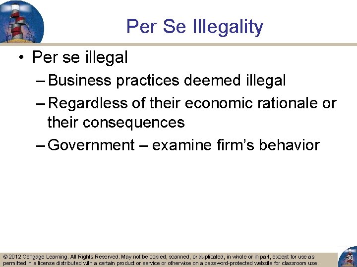 Per Se Illegality • Per se illegal – Business practices deemed illegal – Regardless