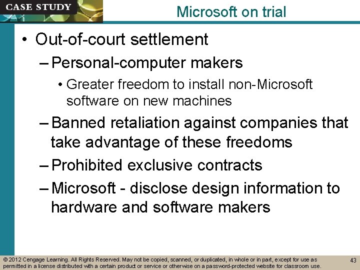 Microsoft on trial • Out-of-court settlement – Personal-computer makers • Greater freedom to install