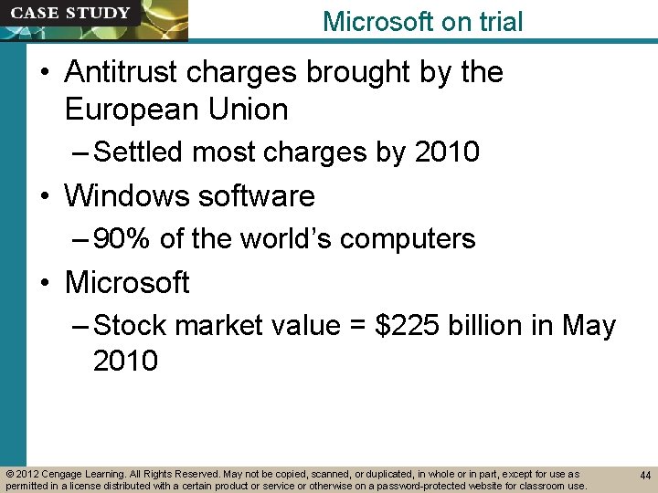 Microsoft on trial • Antitrust charges brought by the European Union – Settled most