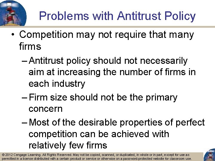 Problems with Antitrust Policy • Competition may not require that many firms – Antitrust