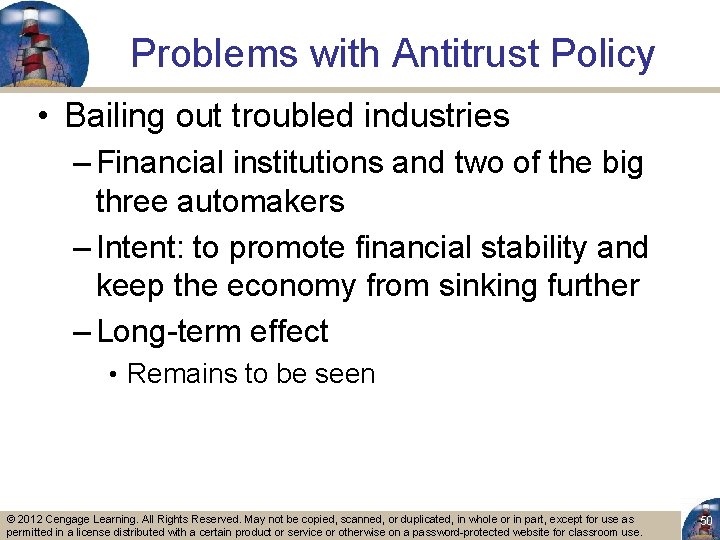 Problems with Antitrust Policy • Bailing out troubled industries – Financial institutions and two