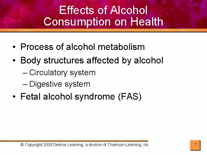 Effects of Alcohol Consumption on Health • Process of alcohol metabolism • Body structures