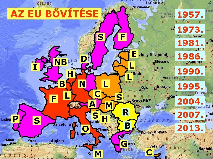 AZ EU BŐVÍTÉSE 1957. S I P S D NB H B N F