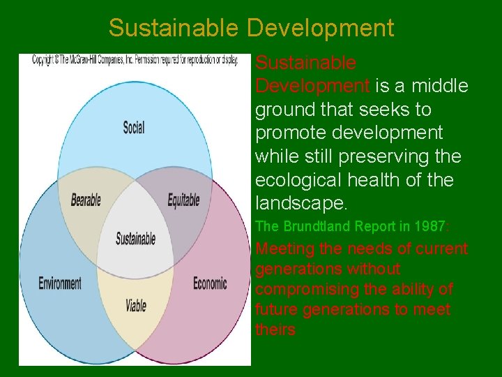 Sustainable Development § Sustainable Development is a middle ground that seeks to promote development