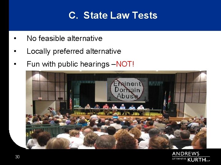 C. State Law Tests • No feasible alternative • Locally preferred alternative • Fun
