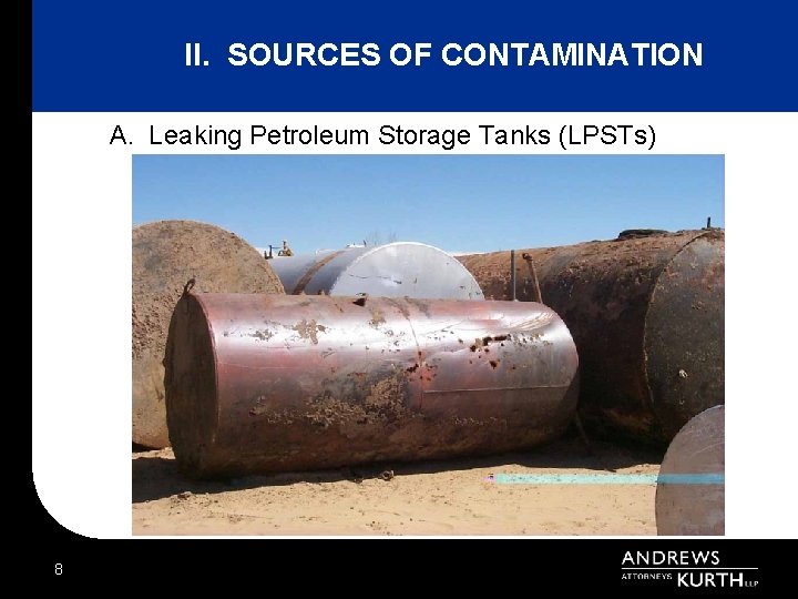II. SOURCES OF CONTAMINATION A. Leaking Petroleum Storage Tanks (LPSTs) 8 