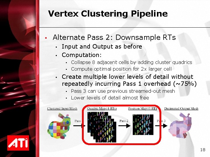 Realtime Mesh Simplification Using the GPU Christopher De