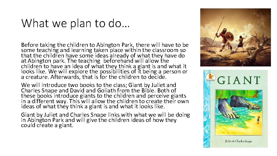 What we plan to do… Before taking the children to Abington Park, there will