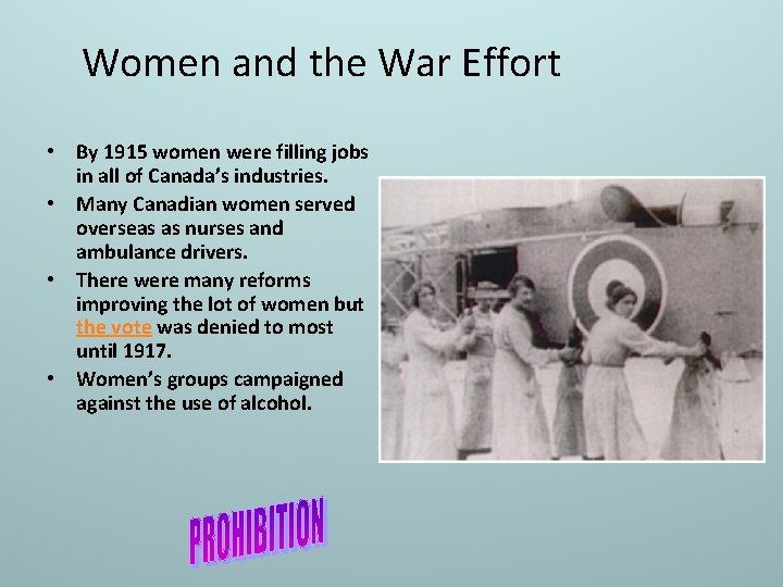 Women and the War Effort • By 1915 women were filling jobs in all