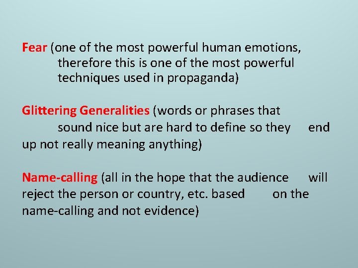 Fear (one of the most powerful human emotions, therefore this is one of the