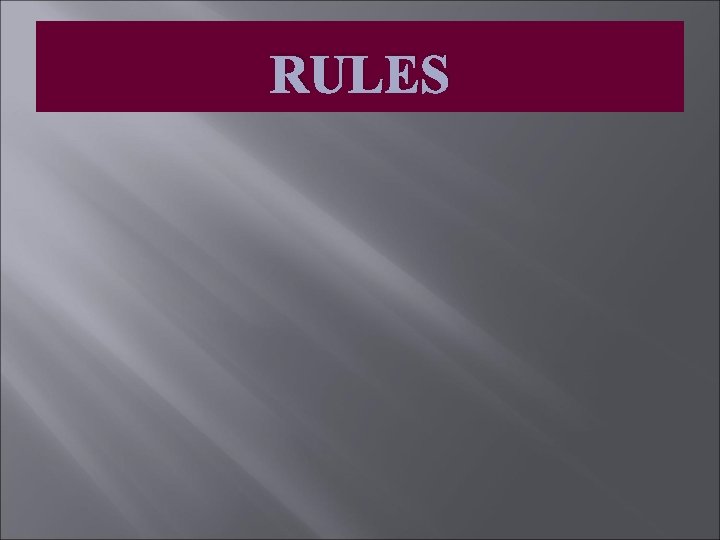 RULES 