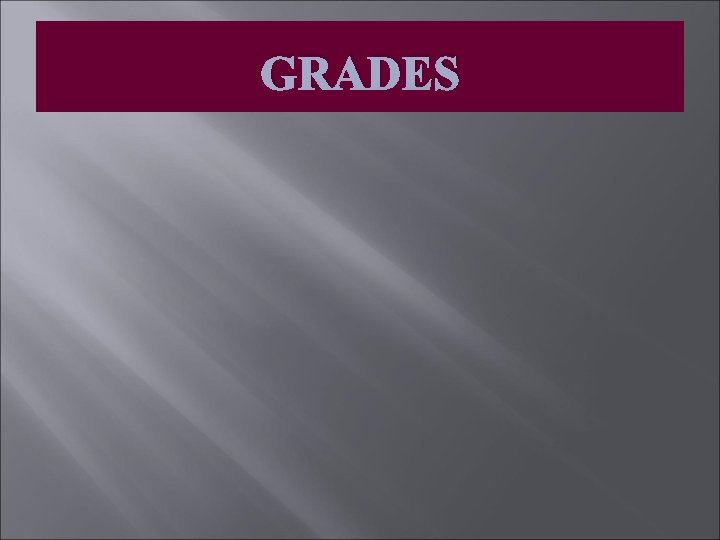 GRADES 