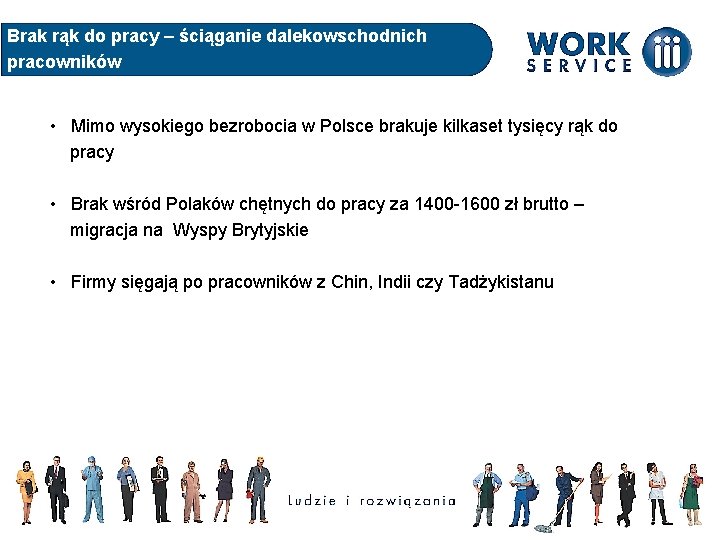 Brak rąk do pracy – ściąganie dalekowschodnich pracowników • Mimo wysokiego bezrobocia w Polsce