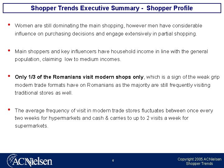 Shopper Trends Executive Summary - Shopper Profile • Women are still dominating the main Shopper Trends Executive Summary - Shopper Profile • Women are still dominating the main