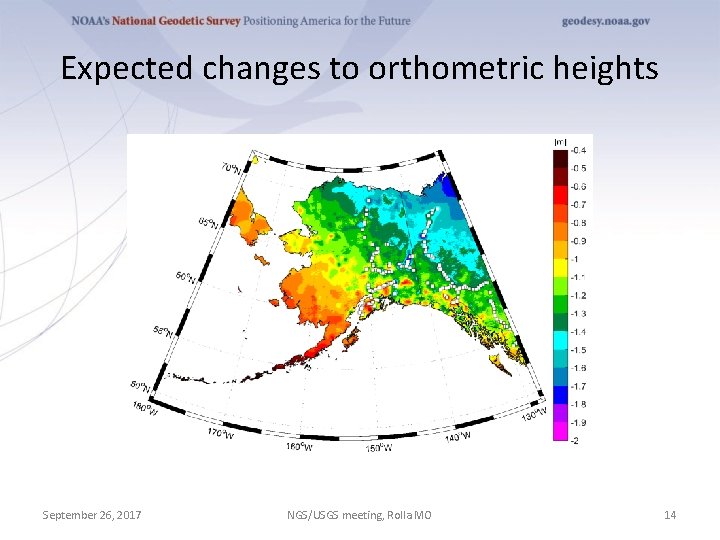 Expected changes to orthometric heights September 26, 2017 NGS/USGS meeting, Rolla MO 14 