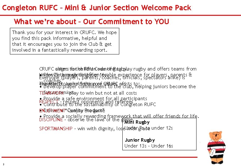 Congleton RUFC – Mini & Junior Section Welcome Pack What we’re about – Our