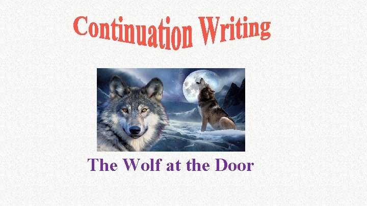 The Wolf at the Door 