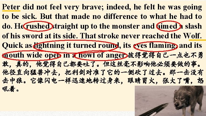 Peter did not feel very brave; indeed, he felt he was going to be